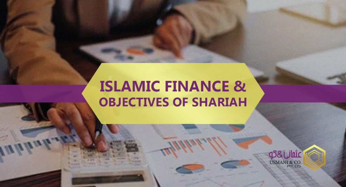 ISLAMIC FINANCE & OBJECTIVES OF SHARIAH