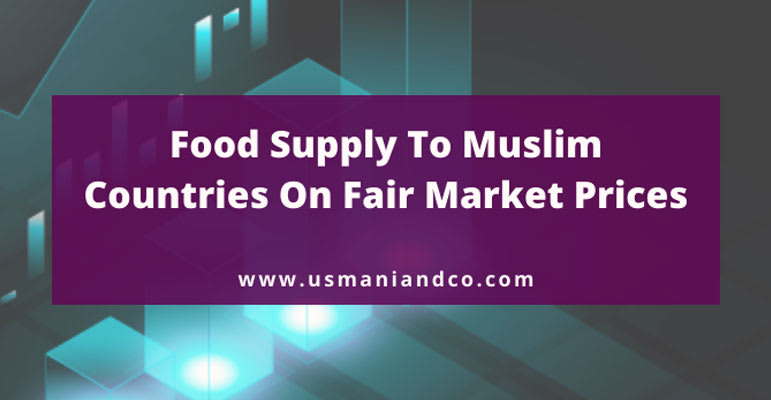 Food Supply To Muslim Countries On Fair Market Prices